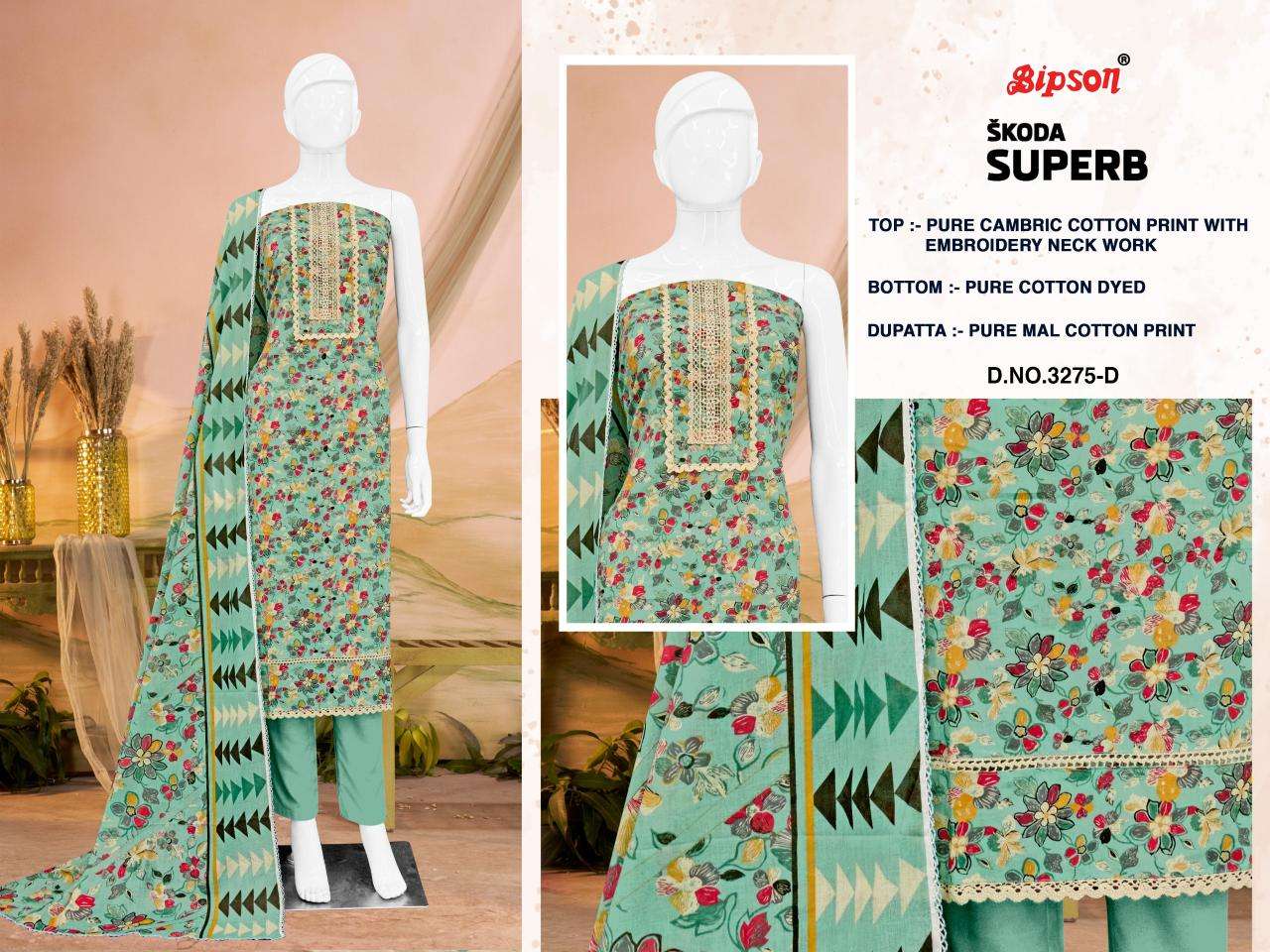 Bipson prints skoda superb 3275 Quality wholesale dress materials in India