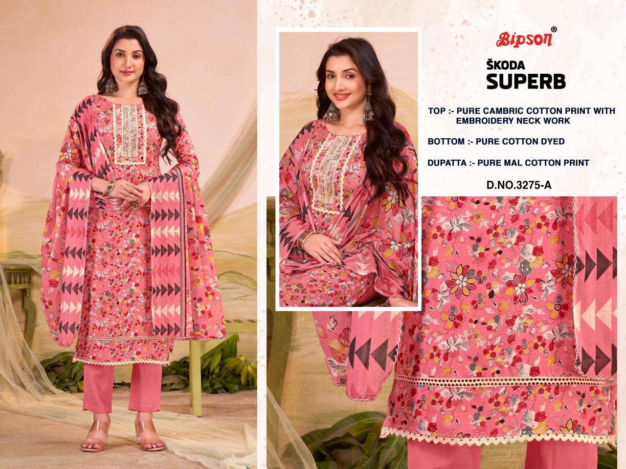 Bipson prints skoda superb 3275 Quality wholesale dress materials in India